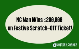 NC Man Wins $200,000 on Festive Scratch-Off Lottery Ticket On Christmas Eve!
